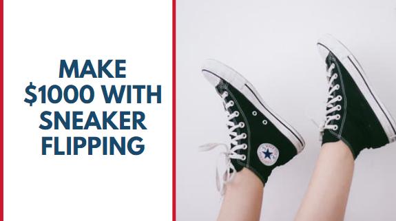 Earn $1000 On Reselling Shoes: Complete Guide To Sneaker Reselling Photo